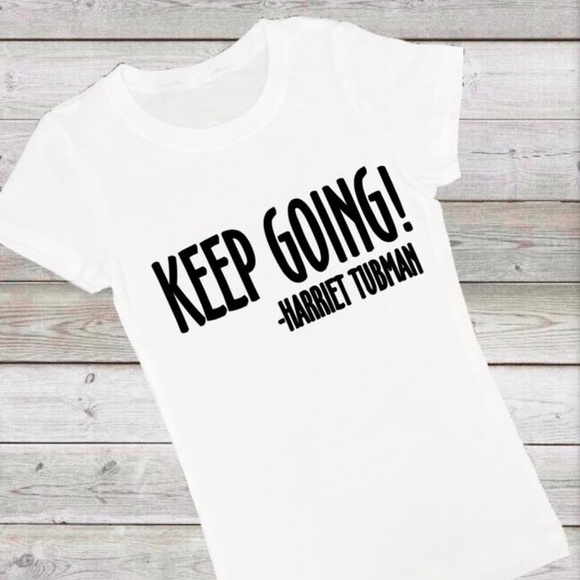 🖤❤️ Keep Going! Black History T-Shirt ❤️🖤 - Picture 1 of 1